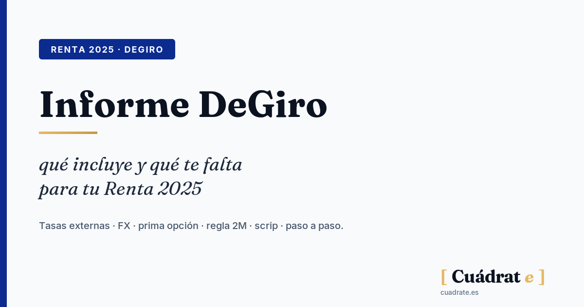 Que Incluye Informe anual DeGiro: qué incluye y qué falta para la Renta 2025 | Cuádrate